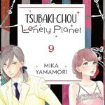 Tsubaki-chou Lonely Planet Cilt 9 İncelemesi
