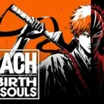 Bleach Rebirth of Souls