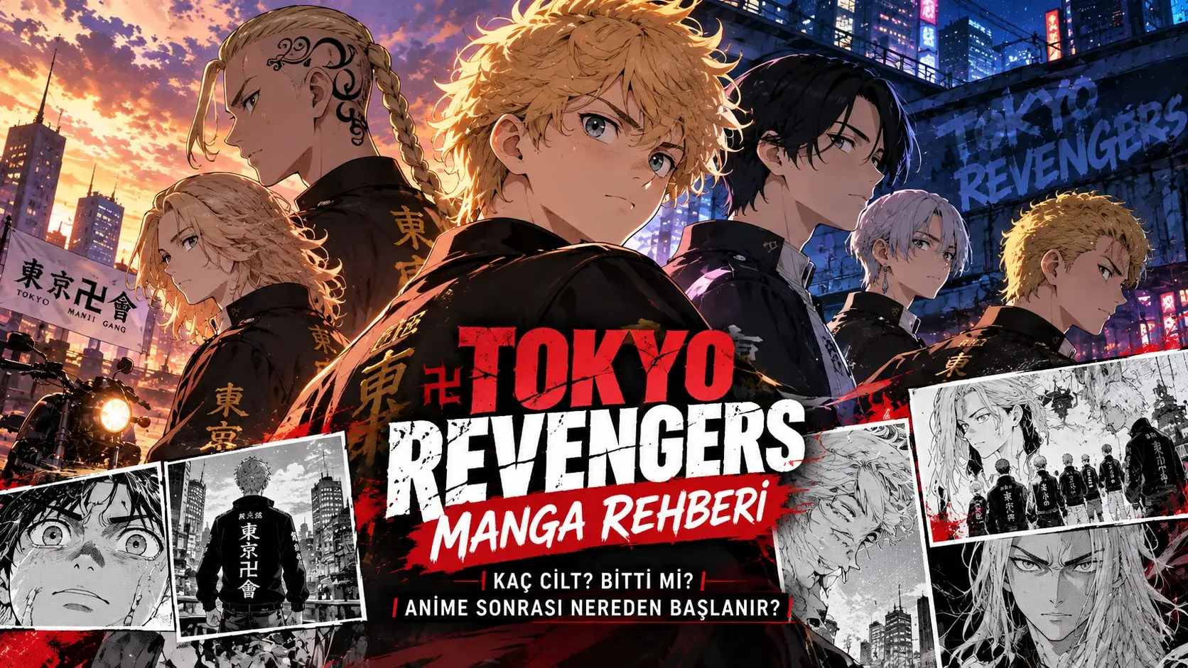 Tokyo Revengers Manga Rehberi: Kaç Cilt, Bitti mi, Anime Sonrası Nereden Başlanır?